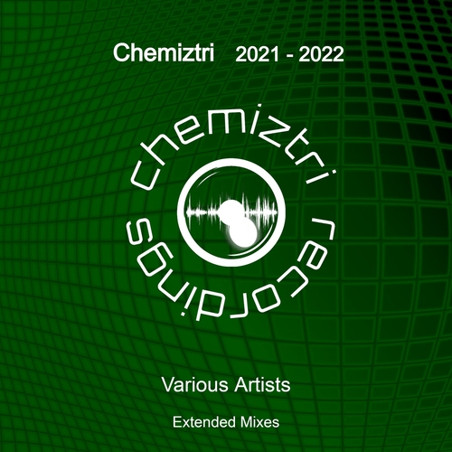 VA - Chemiztri 2021 - 2022 (Extended Mixes) [CHM255]